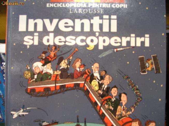 ENCICLOPEDIA PENTRU COPII ----------------------- INVENTII SI DESCOPERIRI foto mare