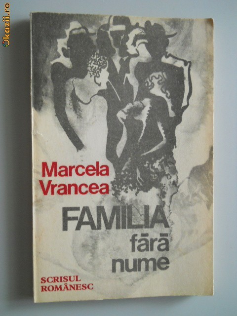 MARCELA VRANCEA - FAMILIA FARA NUME foto mare