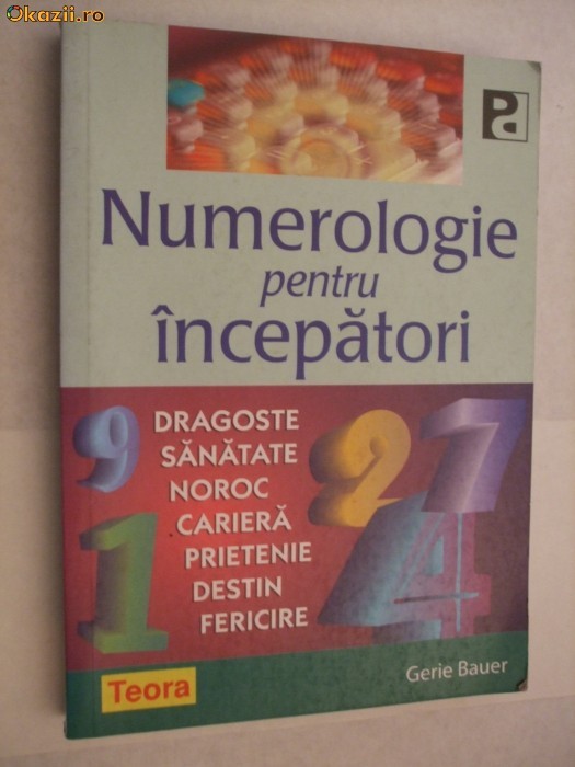 NUMEROLOGIE PENTRU INCEPATORI    Grie Bauer foto mare