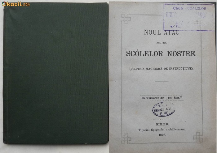 Noul atac asupra scolelor noastre , politica maghiara de instructiune , Sibiu , 1893 foto mare