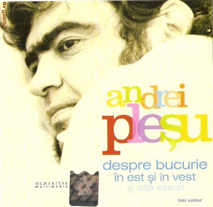 AUDIOBOOK ANDREI PLESU - DESPRE BUCURIE IN EST SI IN VEST in lectura autorului ORIGINAL (Transport gratuit la plata in avans) foto mare