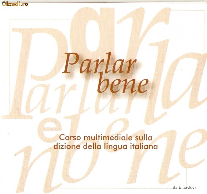 AUDIOBOOK PARLAR BENE - Curs multimedia de dictie a limbii italiene - ORIGINAL (Transport gratuit la plata in avans) foto mare