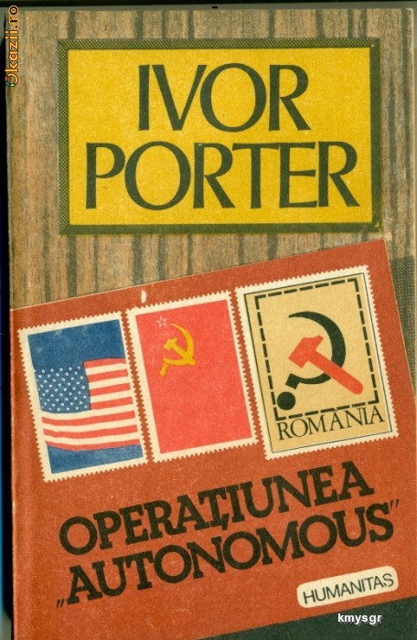 Operatiunea AUTONOMUS  - IVOR PORTER foto mare