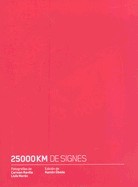 25000km de signes  - Ramon Ubeda foto