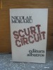 Nicolae Moraru	- Scurt circuit