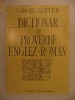 VIRGIL LEFTER - DICTIONAR DE PROVERBE ENGLEZ-ROMAN {1994} VIRGIL LEFTER - DICTIONAR DE PROVERBE ENGLEZ-ROMAN {1994}