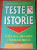 TESTE DE ISTORIE PENTRU LICEU, BAC, ADMITERE FACULTATE