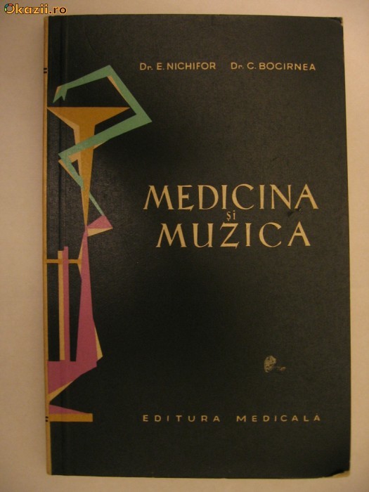 E. NICHIFOR, C. BOCARNEA - MEDICINA SI MUZICA foto mare