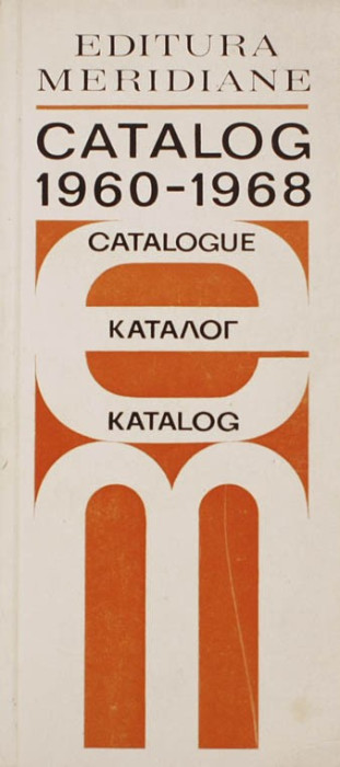 Exquisite Graze success Cataloage in biblioteca proprie (4): Catalogul editurii Meridiane 1960-1968  - altmarius