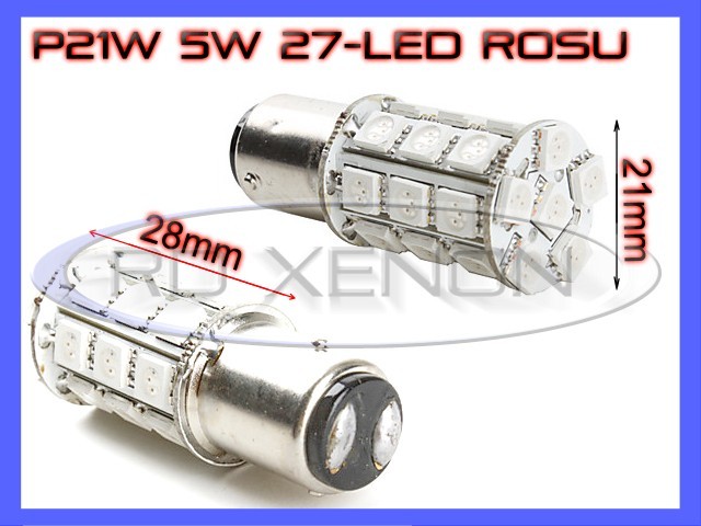 BEC AUTO LED LEDURI P21W 5W (BAY15D) - DUBLU FILAMENT - 27 SMD - STOP, POZITIE, CEATA, FRANA - CULOARE ROSU foto mare BEC AUTO LED LEDURI P21W 5W (BAY15D) - DUBLU FILAMENT - 27 SMD - STOP, POZITIE, CEATA, FRANA - CULOARE ROSU foto mare